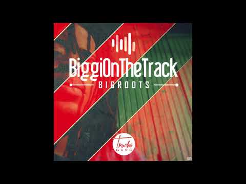Bigroots - Biggionthetrack - (Truchagang)