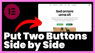 How to Put Two Buttons Side by Side in Elementor