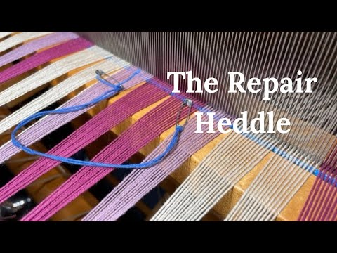 The Repair Heddle