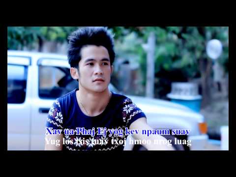 Tsheej Vwj - 03 Xav ua Phaj Ej (4K Better quality)