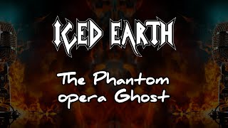 iced earth - the phantom opera ghost - karaoke