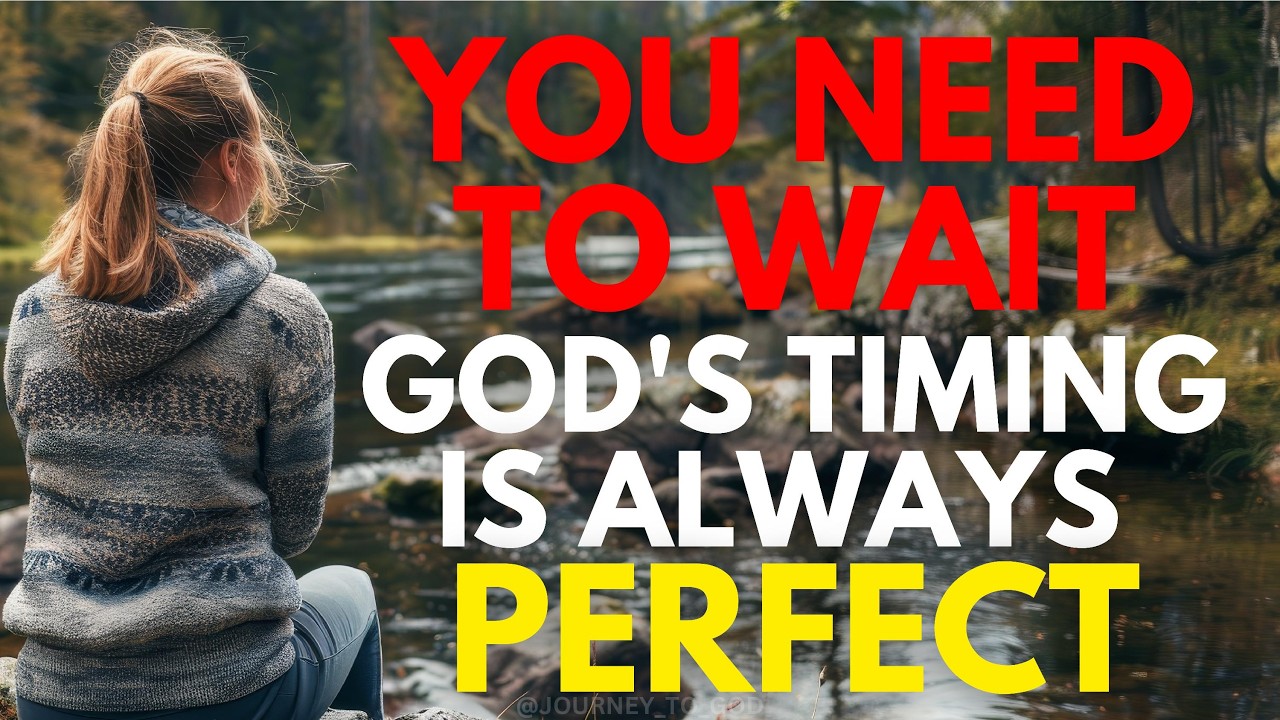 YOU NEED TO WAIT | GOD'S TIMING IS ALWAYS PERFECT (CHRISTIAN MOTIVATION)