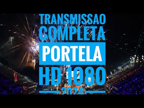 Portela (2024) - TRANSMISSÃO COMPLETA (HD 1080)