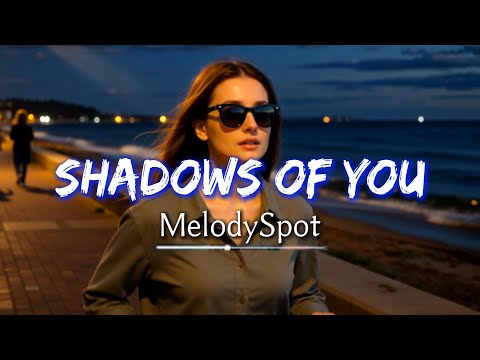 Shadows of You (你的影子) | MelodySpot 【AI Lip Sync｜Lyrics】
