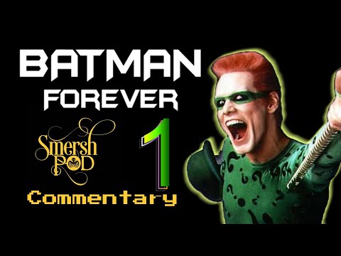 Smersh Pod - Batmans 4EVA (Part One)