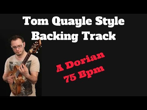 Tom Quayle Style Backing Track In A Dorian 75 Bpm