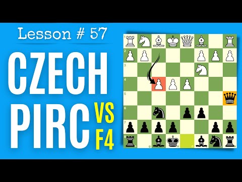Chess Lesson # 57: Czech Pirc Defense VS 4. f4