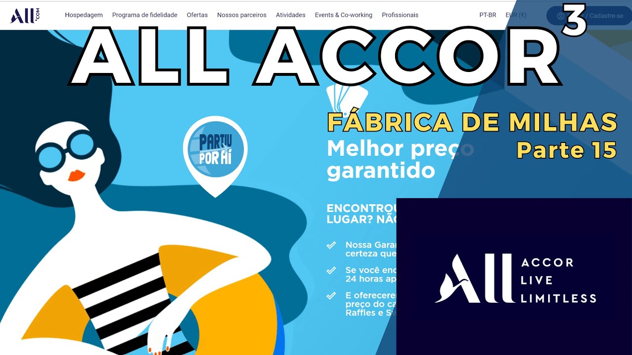 VANTAGENS e DESVANTAGENS do ALL ACCOR | Fábrica de Milhas P.15 | Partiu Por Aí #PPA