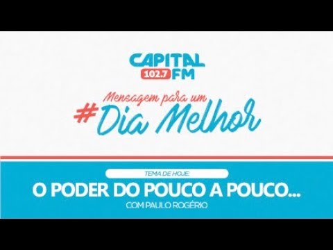 O PODER DO PUCO A POUCO