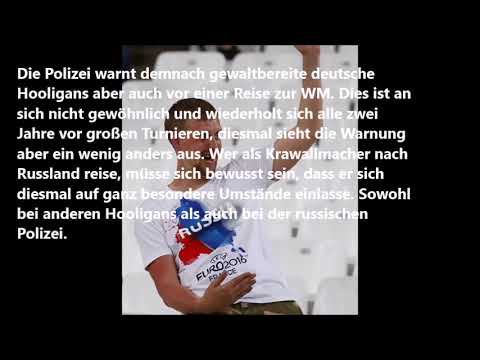 Polizei warnt Deutsche Hooligans vor der WM - HOOLIGAN TVV