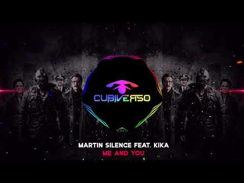Martin Silence feat. Kika - Me And You (Original Mix)