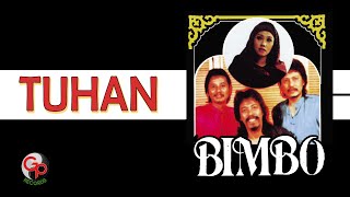 Download lagu Bimbo - Tuhan mp3 Download lagu Bimbo - Tuhan mp3