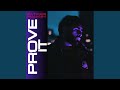 PROVE IT AFTER HOURS MIX