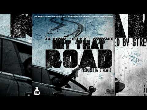 TC Low x Layy x MBNel - Hit That Road (p. Strew-B)