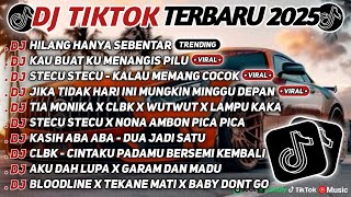 Download lagu DJ TIKTOK TERBARU 2025 SLOW BASS 🎵DJ HILANG HANYA SEBENTAR🎵 DJ KAU BUAT KU MENANGIS PILU🎵 mp3 Download lagu DJ TIKTOK TERBARU 2025 SLOW BASS 🎵DJ HILANG HANYA SEBENTAR🎵 DJ KAU BUAT KU MENANGIS PILU🎵 mp3