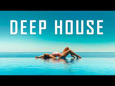 [2026] House Relax | New and Best Deep House Music | Chill Out Summer Mix