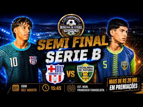 AO VIVO: TANQUES X ESCOLINHA DO FUTURO | SEMIFINAL SÉRIE B| 23º CAMPEONATO MUNICIPAL DE POÇO DANTAS