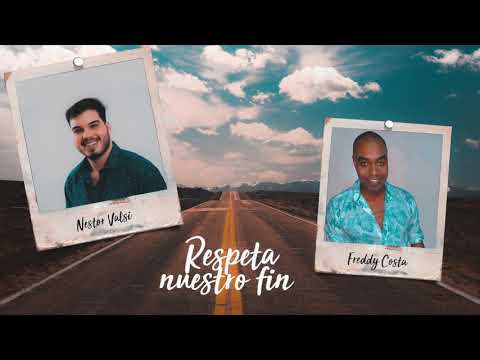 Fredy costa-Respeta nuestro fin xNestor Valsi (cover)