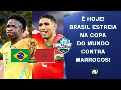 É HOJE! SELEÇÃO BRASILEIRA ENCARA MARROCOS NA ESTREIA NA COPA DO MUNDO! | BASTIDORES DA COPA