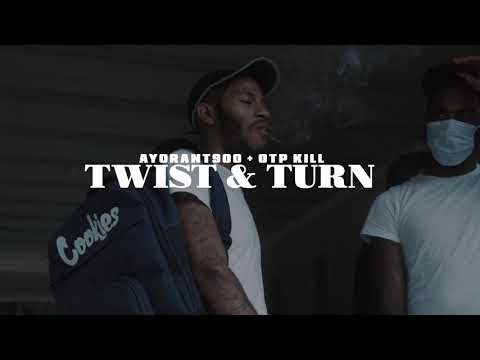 Ayorant900 + Otp Kill - Twist & Turn | Shot by @projectsbyrae