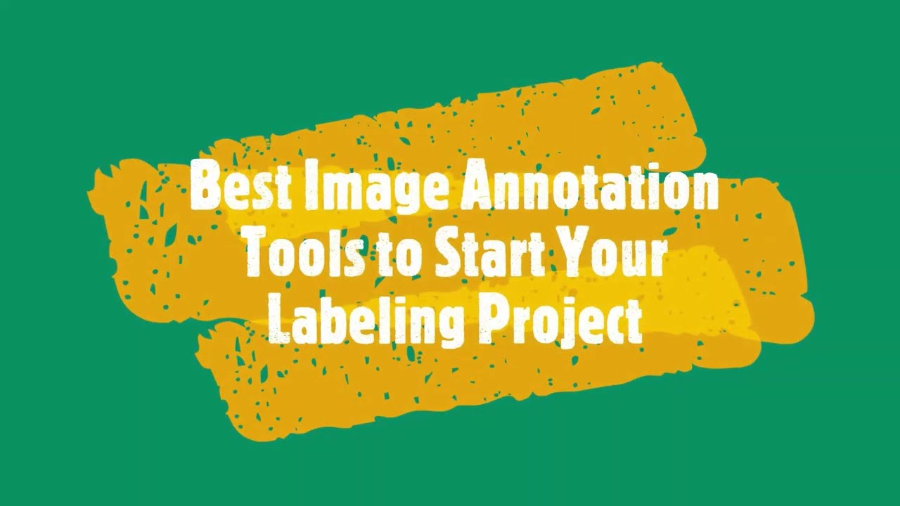 5 Best Image Annotation Tools