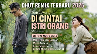 Download lagu Di Cintai Istri Orang - Zam Lawang - Dangdut Remix Terbaru - ( ( mp3
