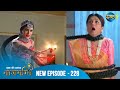Full Episode Ishq Ki Dastaan नागमणि 228 Naagmani Dangal 2 Mohini Paaro Shankar