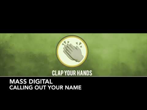 Mass Digital - Calling Out Your Name