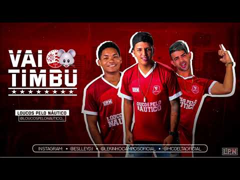 MC DELTA, LEKINHO CAMPOS E ESLLEY - VAI TIMBU