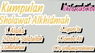Download lagu Kumpulan Sholawat Alkhidmah mp3