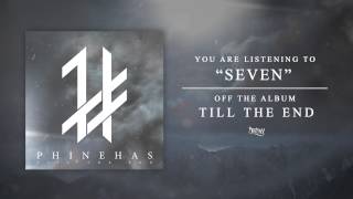 Phinehas - Seven (Track Video)