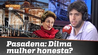 Dilma mulher honesta?