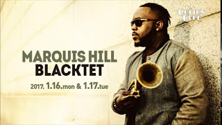MARQUIS HILL BLACKTET : COTTON CLUB JAPAN 2017 trailer