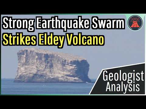 Iceland Volcano Update; Strong Earthquake Swarm Strikes Eldey
