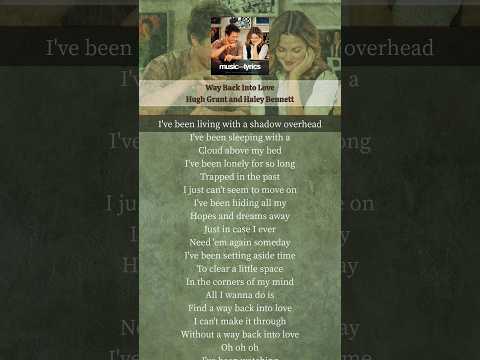 Way Back Into Love - Hugh Grant, Haley Bennett (Lyrics)