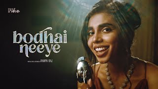 Ramya Raj - Bodhai Neeye (Music Video) | Think Indie