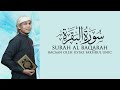 FAKHRUL UNIC - SURAH AL BAQARAH MURATTAL