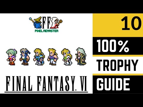 Final Fantasy VI Pixel Remaster 100% Platinum Trophy Walkthrough - Part 10 - Magitek Factory & More