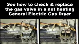 General Electric Gas Dryer Not Getting Hot - The Gas Valve