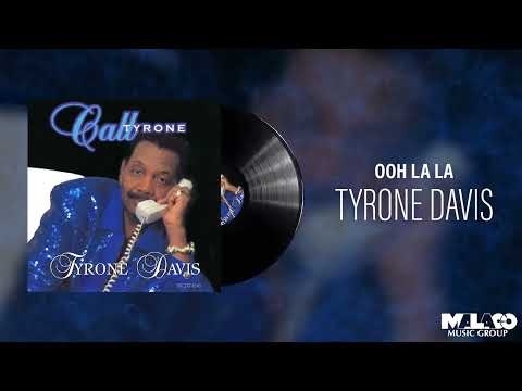 Tyrone Davis - Oh La La