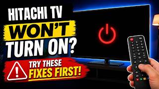 Hitachi TV Won’t Turn On? Try These Fixes First!