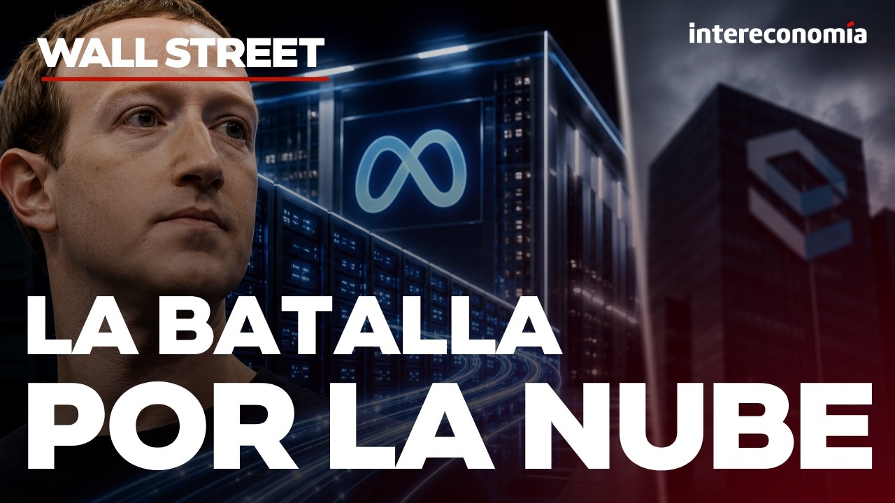 WALL STREET | Meta rompe el equilibrio: la nube, la IA y el golpe a CoreWeave - INTERECONOMÍA