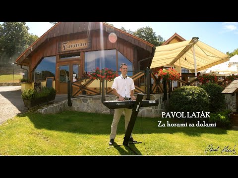 PAVOL LATÁK - ZA HORAMI ZA DOLAMI (Oficiálny videoklip)