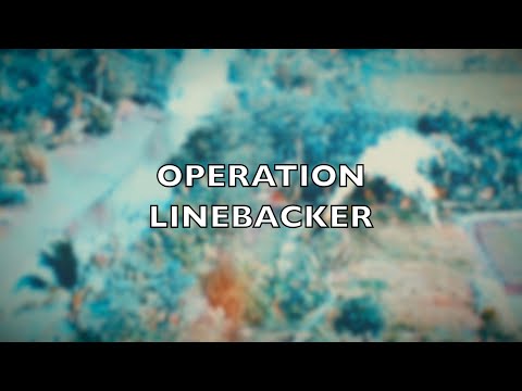 Operation Linebacker - Vietnam War