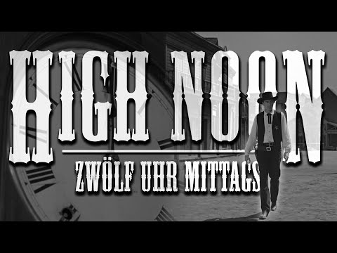 12 Uhr Mittag - High Noon - Trailer - deutsch