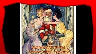 Vintage Christmas Holiday  Music Of The1920s &amp; 1930s @Pax41