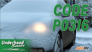 Diagnosing A P0316 Code (Video)