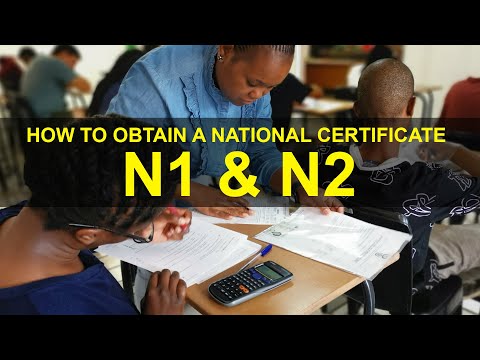 N1 & N2 National Certificate Qualifications-From Requirements, Exams, Duration etc.