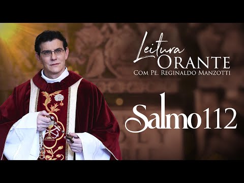 LEITURA ORANTE | Salmo 112 | 03/09/2024 | @PadreManzottiOficial