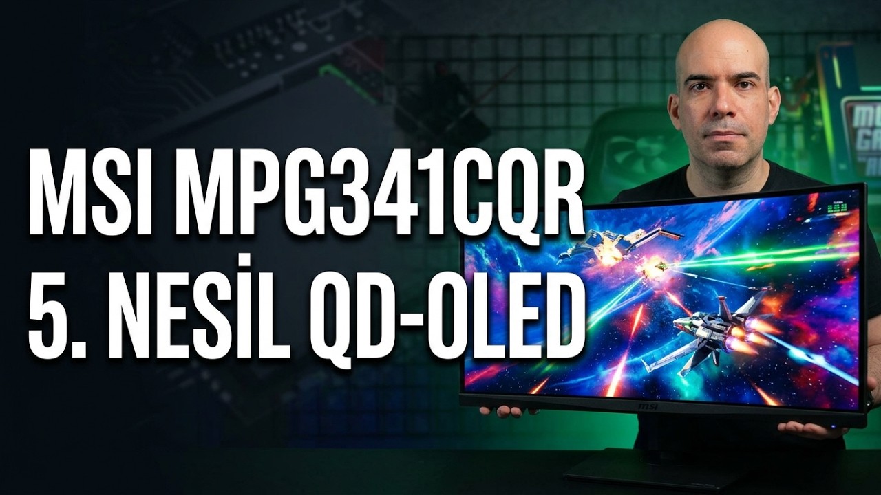 MSI MPG341CQR QD-OLED X36 5. Nesil OLED İcelemesi